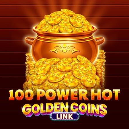 100 Power Hot Golden Coins Link